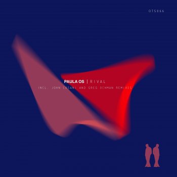 Paula OS feat. John Cosani Rival (John Cosani Remix)