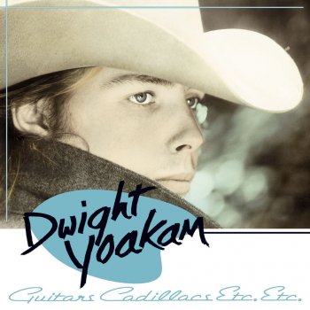 Dwight Yoakam It Won't Hurt - 2006 Remastered Version