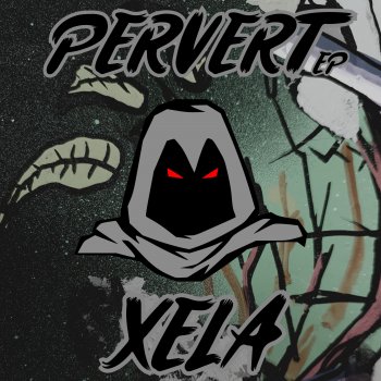 Xela Pervert