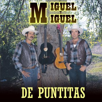 Miguel y Miguel La Ausencia