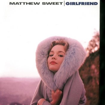 Matthew Sweet Thought I Knew You