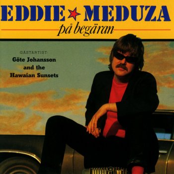 Eddie Meduza Han Eller Jag, Vem Ska Du Ha?