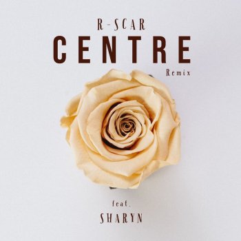 R-Scar feat. Sharyn Centre Remix