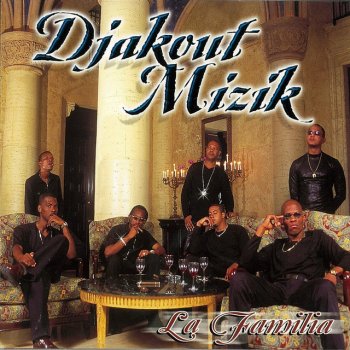 Djakout Mizik La Familia