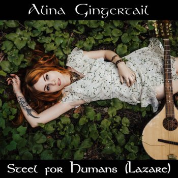 Alina Gingertail Steel for Humans (Lazare)