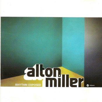 Alton Miller Rhythm Exposed