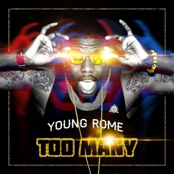 Young Rome Too Many