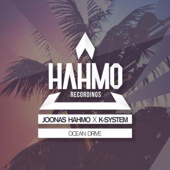 Joonas Hahmo & K-System Ocean Drive