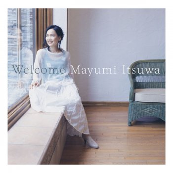 Mayumi Itsuwa 幸せの旅人