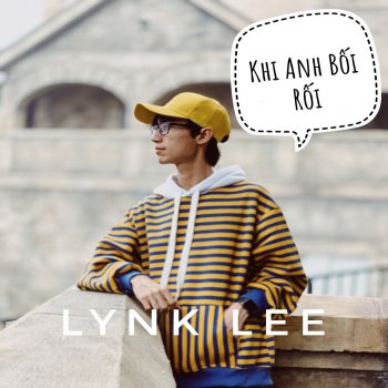 Lynk Lee Khi anh bối rối