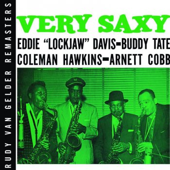 Eddie "Lockjaw" Davis, Buddy Tate, Coleman Hawkins & Arnett Cobb Fourmost