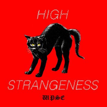 Wicca Phase Springs Eternal High Strangeness