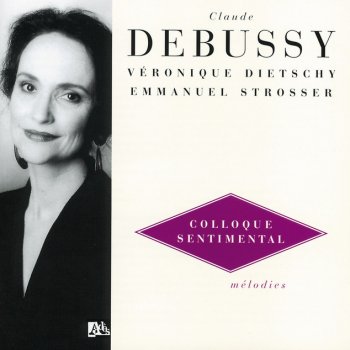 Claude Debussy, Veronique Dietschy & Emmanuel Strosser 7 poemes de Theodore de Banville: Serenade