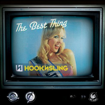 Hook N Sling The Best Thing (2009) [Tonite Only Remix]