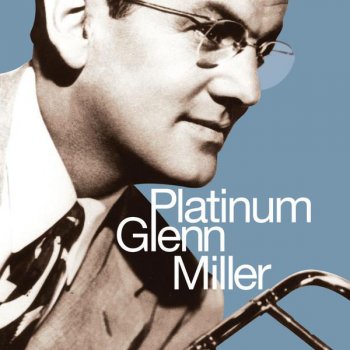 Glenn Miller Along the Sante Fe Trail - Remastered