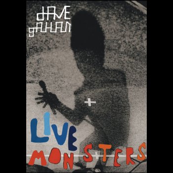 Dave Gahan Dirty Sticky Floors - Live Version From 'Live Monsters'