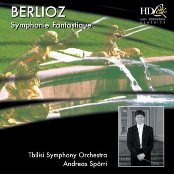 Tbilisi Symphony Orchestra Symphonie Fantastique Op. 14 (Episode De La Vie D'un Artiste): Un Bal