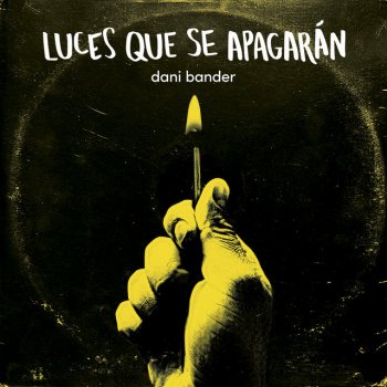 Dani Bander Luces Que Se Apagarán