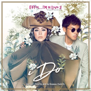 Melly Goeslaw feat. Rama Davis I Do (From "Eiffel... I'm In Love 2")