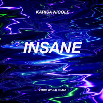 Karisa Nicole Insane