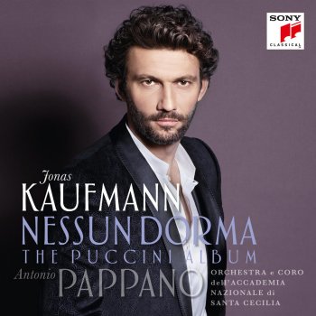 Jonas Kaufmann feat. Orchestra dell'Accademia Nazionale di Santa Cecilia, Coro Dell'Accademia Nazionale Di Santa Cecilia & Antonio Pappano Turandot: "Nessun dorma"