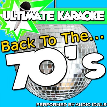 Audio Idols Dancing Queen (Originally Performed By Abba) [Karaoke Version]