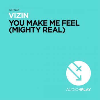 Vizin You Make Me Feel (Mighty Real) [Luis Vazquez Remix]