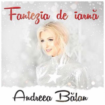 Andreea Balan Fantezie de iarna - Radio Edit