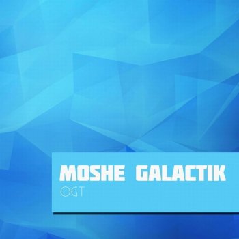 Moshé Galactik Sunset Vision