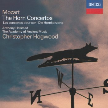 Wolfgang Amadeus Mozart feat. Anthony Halstead, Academy of Ancient Music & Christopher Hogwood Horn Concerto No.2 in E flat, K.417: 3. Rondo