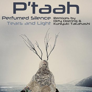 P'taah Perfumed Silence (Dirty Doering Remix)