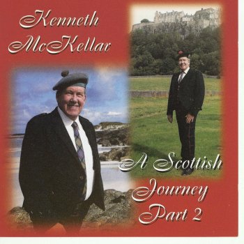 Kenneth McKellar Sing to Me the Old Scots Songs Medlay: Sing to Me the Old Scots Songs / The Auld House / The Rowan Tree / Granny's Hielan Hame / Sing to Me the Old Scots Songs