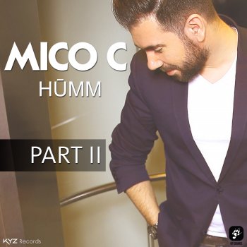 Mico C Humm (Chelero Remix)