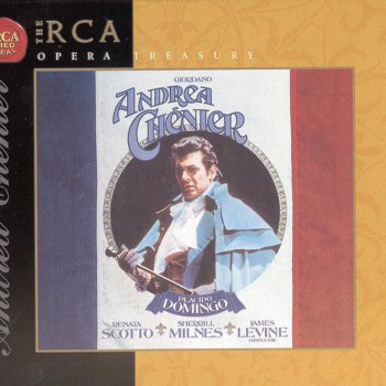 Plácido Domingo feat. Renata Scotto, Jean Kraft, James Levine & National Philharmonic Orchestra Andrea Chenier: Act I: Un dì all'azzurro spazio
