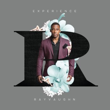 Исполнитель Ray Vaughn, альбом Experience Rayvaughn