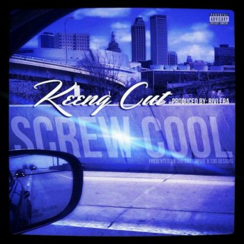 Keeng Cut Screw Cool (Radio)