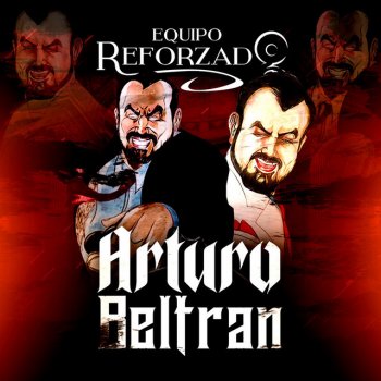 Equipo Reforzado Arturo Beltran Leyva