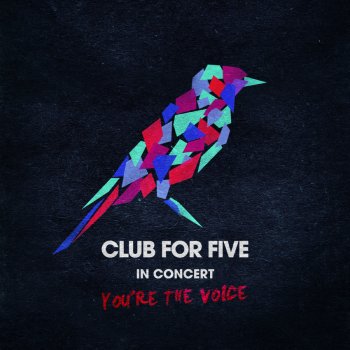 Club for Five With Or Without You - Live