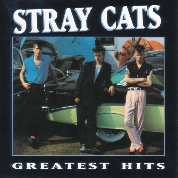 Stray Cats Look at That Cadillac