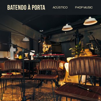 fhop music Batendo à Porta (Acústico)