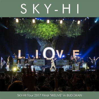 SKY-HI Seaside Bound [SKY-HI Tour 2017 Final "WELIVE" in BUDOKAN ver.]