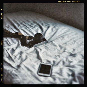Brick feat. Konsole On My Bed
