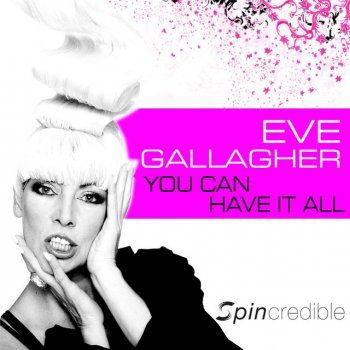 Eve Gallagher You Can Have It All (Kinatix Remix)