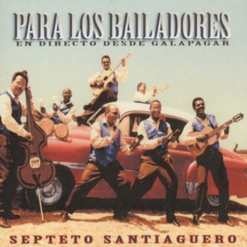 Septeto Santiaguero El Catador (Live)