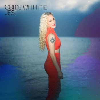 JES Come With Me