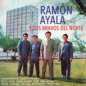 Ramón Ayala y Sus Bravos Del Norte El Espejo