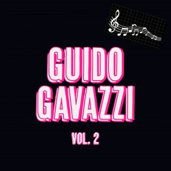 Исполнитель Guido Gavazzi, альбом Guido Gavazzi, Vol. 2