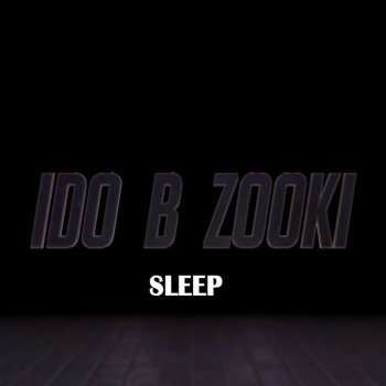 Ido B & Zooki Sleep