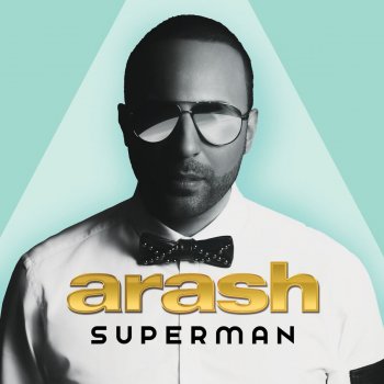 Arash Feat. Nyanda (feat. Nyanda) Superman -