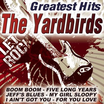 The Yardbirds The Train Kept A Rolling